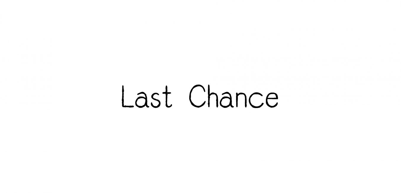 Last Chance